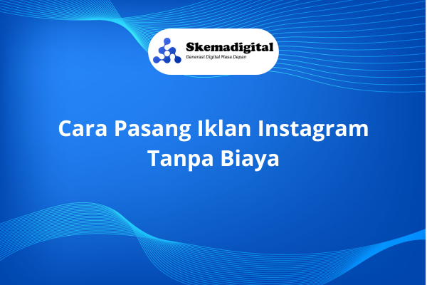 Cara Pasang Iklan Instagram Tanpa Biaya